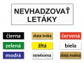 Plastový označovací piktogram.
Druh materiálu:	farebný plast, hrúbka 1,2 mm